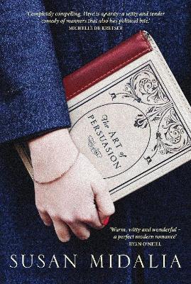The Art of Persuasion - Susan Midalia - cover