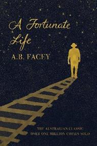 A Fortunate Life: The Australian classic