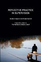 Reflective Practice in Supervision - Michael Carroll,Daphne Hewson - cover