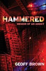 Hammered: Memoir of an Addict
