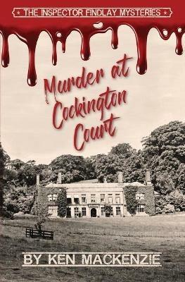 Murder at Cockington Court - Ken MacKenzie - cover