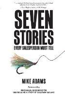 Seven Stories Every Salesperson Must Tell - Mike Adams - cover