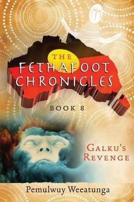 Galku's Revenge - Pemulwuy Weeatunga - cover