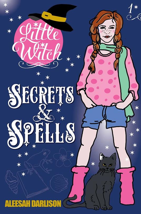 Little Witch: Secrets & Spells - Aleesah Darlison - ebook