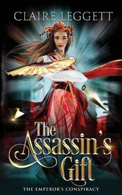 The Assassin's Gift - Claire Leggett - cover