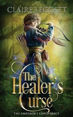 The Healer's Curse - Claire Leggett - cover