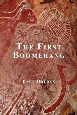 The First Boomerang - Paul Bryden - cover