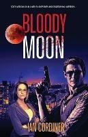 Bloody Moon - Ian D Cordiner - cover
