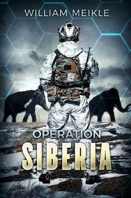 Operation: Siberia - William Meikle - cover