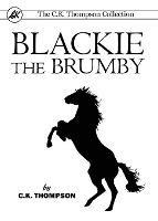 Blackie The Brumby - C K Thompson - cover