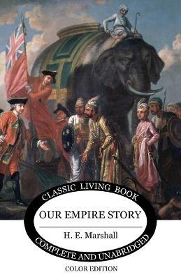 Our Empire Story (Color) - H E Marshall - cover