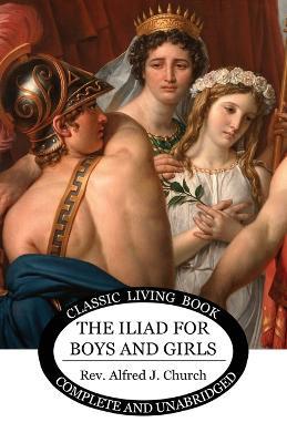 The Iliad for Boys and Girls - Alfred Church - cover