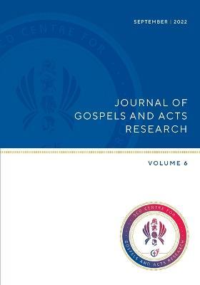 Journel of Gospels and Acts Research, Vol 6 - Jeannine K Brown,Alan H Cadwallader - cover
