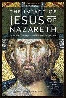 The Impact of Jesus of Nazareth. Historical, Theological, and Pastoral Perspectives. Vol. 2. Social and Pastoral Studies - Darrell L Bock - cover