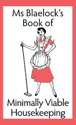 Minimally Viable Housekeeping - Alexandria Blaelock - cover
