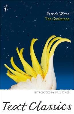 The Cockatoos - Patrick White - cover