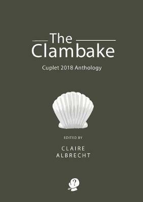 The Clambake: Cuplet 2018 Anthology - cover