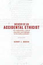 Memoir of an Accidental Ethicist