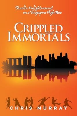 Crippled Immortals - Chris Murray - cover