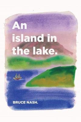 An Island in the lake - Bruce Nash - cover
