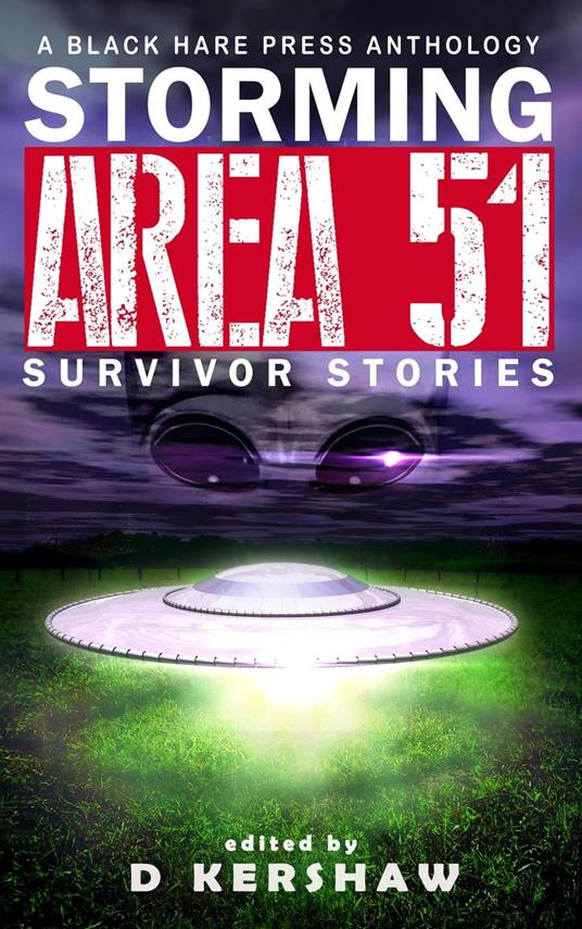 Storming Area 51: Survivor Stories