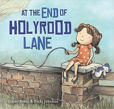 At the End of Holyrood Lane - Dimity Powell - cover