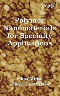Polymer Nanomaterials for Specialty Applications - cover