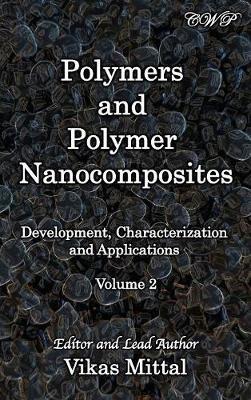 Polymers and Polymer Nanocomposites: Development, Characterization and Applications (Volume 2) - cover
