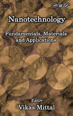 Nanotechnology: Fundamentals, Materials and Applications - cover