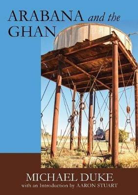 Arabana and the Ghan - Michael Duke - cover