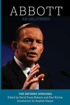 Abbott: As Delivered: The Defining Speeches - Paul Ritchie - cover