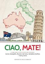 Ciao Mate: Italian Australian essays