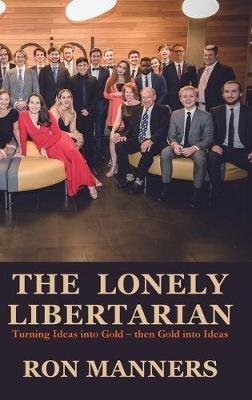 Lonely Libertarian, The - Ron Manners - cover