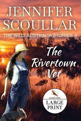 The Rivertown Vet - Jennifer Scoullar - cover
