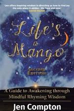 Life's a Mango: A Guide to Awakening through Mindful Rhyming Wisdom