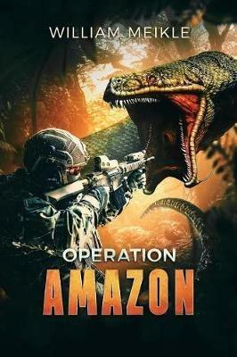 Operation: Amazon - William Meikle - cover