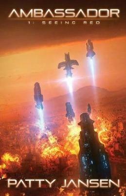 Ambassador 1: Seeing Red - Patty Jansen - cover