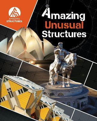 Amazing Unusual Structures - Caroline Thomas - cover