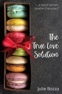 The 'True Love' Solution - Julie Bozza - cover