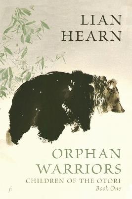 Orphan Warriors: Children of the Otori Book One - Lian Hearn - cover