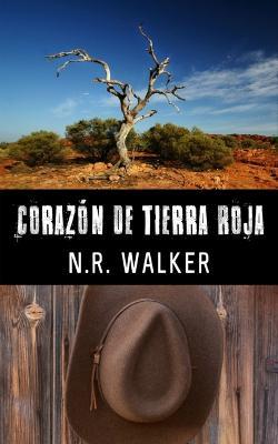Corazon De Tierra Roja - N R Walker - cover