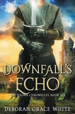 Downfall's Echo - Deborah Grace White - cover