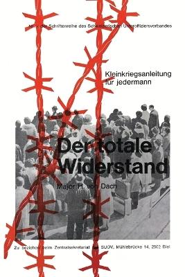 Der Totale Widerstand - Hans Von Dach - cover
