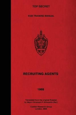 TOP SECRET KGB Training Manual - Recruiting Agents - K G B First Main Directorate - cover