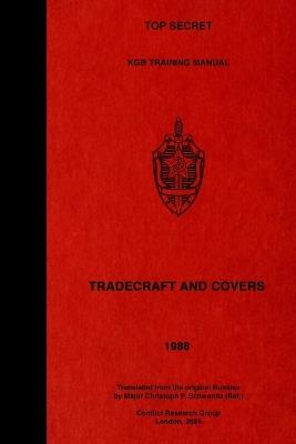TOP SECRET KGB Training Manual - Tradecraft and Covers - K G B First Main Directorate - cover