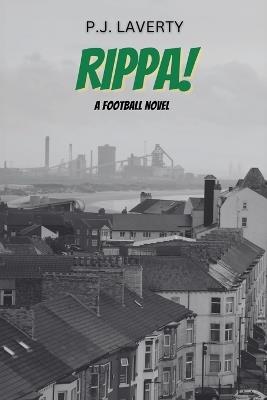 Rippa!: A Football Novel - P.J. Laverty - cover