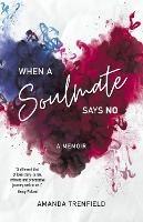 When a Solumate Says No - Amanda Trenfield - cover