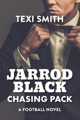 Jarrod Black Chasing Pack - Texi Smith - cover