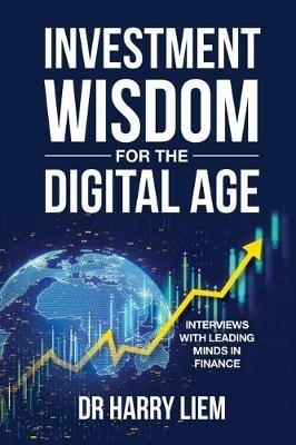 Investment Wisdom For The Digital Age - Harry Liem - cover