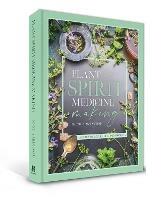 Plant Spirit Medicine: A Guide to Making Healing Products from Nature - Nicola McIntosh - cover